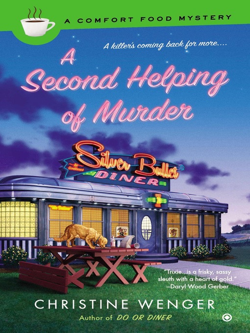 Title details for A Second Helping of Murder by Christine Wenger - Wait list